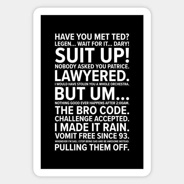 How I Met Your Mother Quotes Magnet by barberdesigniow